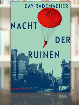 2505 Buchtipp Nacht Der Ruinen Cay Rademacher