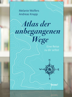 2507 Buchtipp Atlas Der Unbegangenen Wege Hofer Knapp
